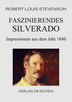 Faszinierendes Silverado - Stevenson, Robert Louis