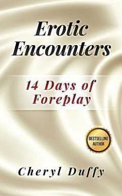 Erotic Encounters: 14 Days of Foreplay - Duffy, Cheryl