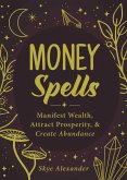 Money Spells (eBook, ePUB)