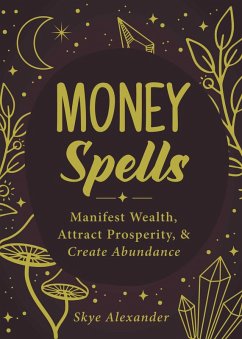 Money Spells (eBook, ePUB) - Alexander, Skye