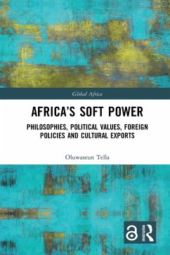 Africa's Soft Power (eBook, ePUB) - Tella, Oluwaseun
