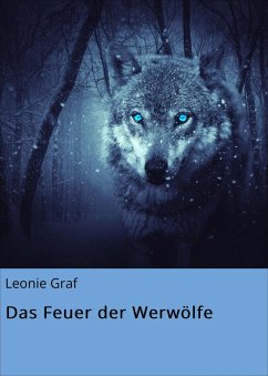 Das Feuer der Werwölfe (eBook, ePUB) - Graf, Leonie