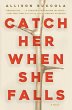 Catch Her When She Falls - Bild 1