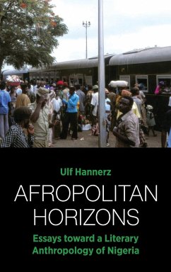 Afropolitan Horizons - Hannerz, Ulf