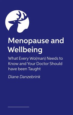 Menopause and Wellbeing - Danzebrink, Diane