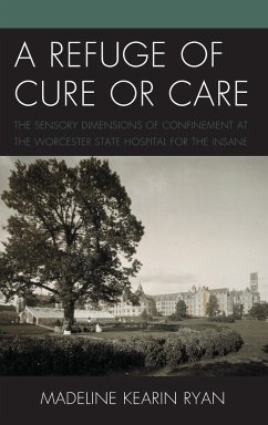 A Refuge of Cure or Care - Ryan, Madeline Kearin