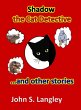 Shadow the Cat Detective & Other Stories - Bild 1