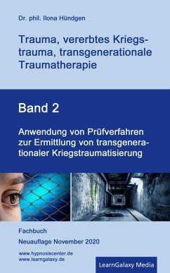 Anwendung von Prüfverfahren zur Ermittlung von transgenerationaler Kriegstraumatisierung (eBook, ePUB) - Hündgen, phil. Ilona