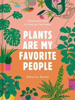 Plants Are My Favorite People - Resta, Alessia