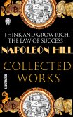 Napoleon Hill. Collected works. Illustrated (eBook, ePUB)