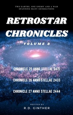 Cover Anno Stellae 2415, Anno Stellae 2433, Anno Stellae 2444 (RetroStar Chronicles, #2) (eBook, ePUB)