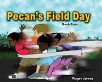 Pecan's Field Day
