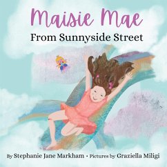 Maisie Mae From Sunnyside Street - Markham, Stephanie Jane