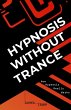 Hypnosis Without Trance - Bild 1