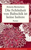 Die Schönheit von Baltschik ist keine heitere (eBook, ePUB)