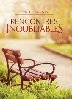 Rencontres Inoubliables (eBook, ePUB) - Badenas, Roberto