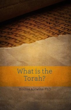 What is the Torah? - Alewine, Hollisa