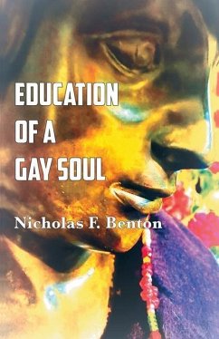 Education of a Gay Soul - Benton, Nicholas F.
