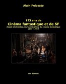 123 ans de cinéma fantastique et de SF: Essais et données pour une histoire du cinéma fantastique 1895 - 2019