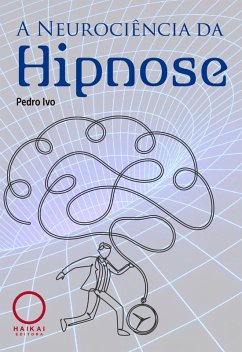 Cover A Neurociência da Hipnose (eBook, ePUB)