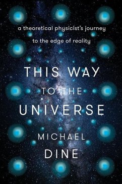 This Way to the Universe - Dine, Michael