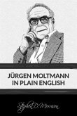Jürgen Moltmann in Plain English