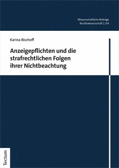 Cover Anzeigepflichten und die strafrechtlichen Folgen ihrer Nichtbeachtung (eBook, PDF)