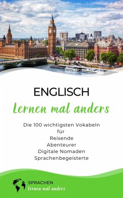 Englisch lernen mal anders - Die 100 wichtigsten Vokabeln (eBook, ePUB) Cover Englisch lernen mal anders - Die 100 wichtigsten Vokabeln (eBook, ePUB)