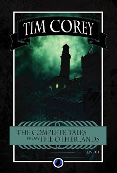 The complete tales from the Otherlands (eBook, ePUB) - Corey, Tim