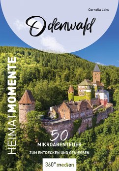 Odenwald - HeimatMomente (eBook, PDF) - Lohs, Cornelia