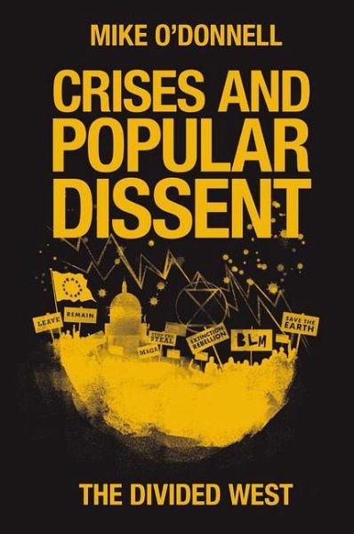 Crises and Popular Dissent Crises and Popular Dissent