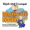 Elijah and Crumpet Motivate Man - Bild 1