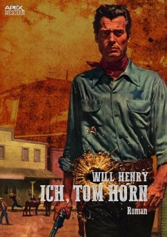 ICH, TOM HORN (eBook, ePUB) - Henry, Will