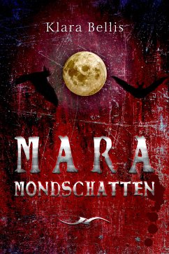 Mara Mondschatten (eBook, ePUB) - Bellis, Klara