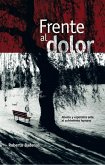 Frente al dolor (eBook, ePUB) Frente al dolor (eBook, ePUB)