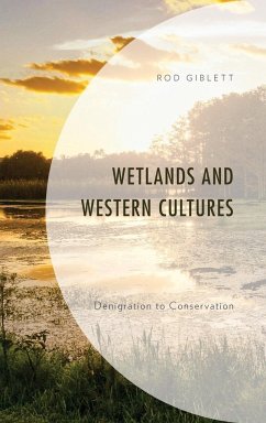 Wetlands and Western Cultures - Giblett, Rod