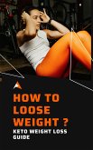 How To Loose Weight ? (eBook, ePUB)