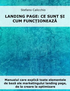 Landing pages: ce sunt și cum funcționează (eBook, ePUB) - Calicchio, Stefano