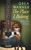 The Place I Belong: A Country Roads Series: Book Five