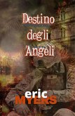 Destino degli Angeli (eBook, ePUB)
