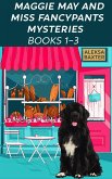 Maggie May and Miss Fancypants Mysteries Books 1 - 3 (The Maggie May and Miss Fancypants Collection, #1) (eBook, ePUB)