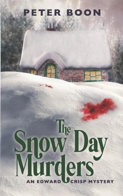 The Snow Day Murders - Boon, Peter