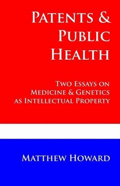 Patents and Public Health - Howard, Matthew