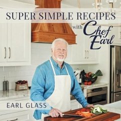 Super Simple Recipes with Chef Earl - Glass, Earl