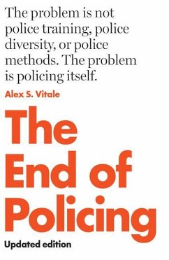 The End of Policing - Vitale, Alex