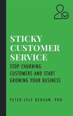 Sticky Customer Service (eBook, ePUB) - Lyle DeHaan, Peter
