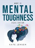 What is Mental Toughness: 2021 Edition