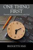 One Thing First One Thing First