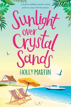 Sunlight over Crystal Sands - Martin, Holly