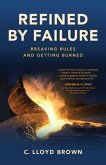 Refined by Failure (eBook, ePUB)